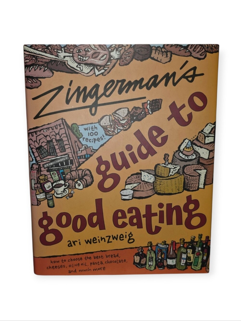 Zingerman's Guide To Good Eating Hardcover Cookbook